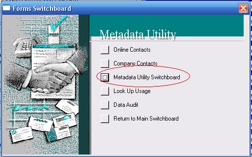 Metadata Utility – Forms Switchboard