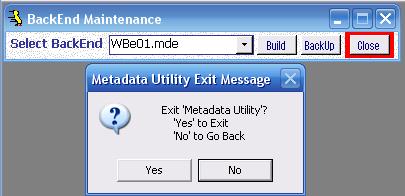 Metadata Utility – Messages - BackEnd BackUp Rebuild - Close