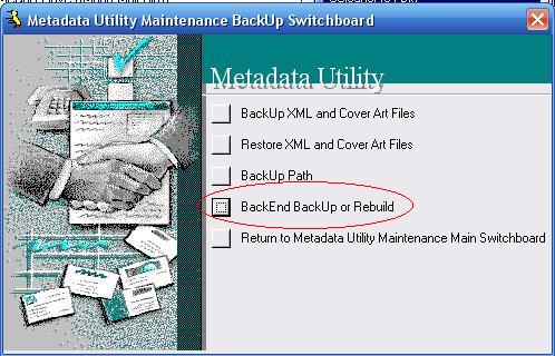 Metadata Utility – Maintenance Switchboard - BackEnd BackUp Rebuild