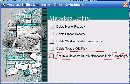 Metadata Utility – Maintenance Switchboard - Delete Switchboard - Return to Maintenance Switchboard