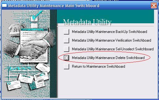 Metadata Utility – Maintenance Switchboard - Delete Switchboard