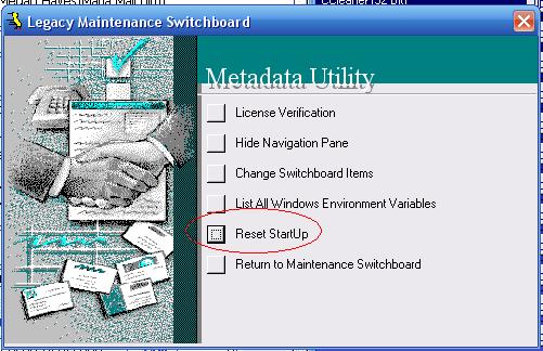 Metadata Utility – Maintenance Switchboard - Legacy Maintenance Switchboard - Reset StartUp