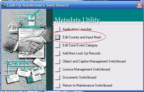 Metadata Utility – Maintenance Switchboard - LookUp Maintenance Switchboard - Edit Country and Input Mask