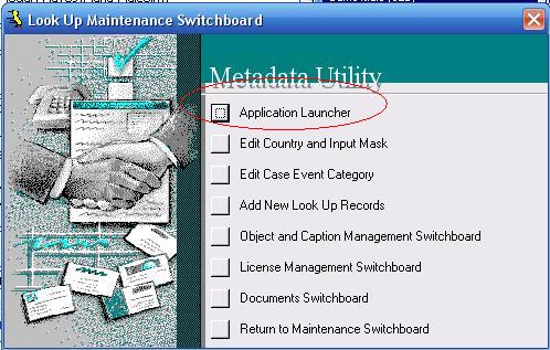 Metadata Utility – Maintenance Switchboard - LookUp Maintenance Switchboard - Application Launcher