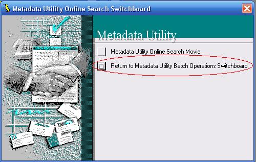 Metadata Utility – Return to Metadata Utility Bacht Operations Switchboard