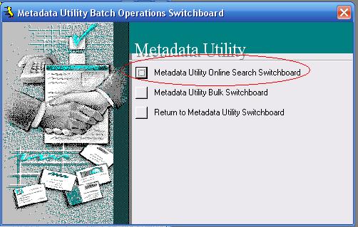 Metadata Utility – Online Search Switchboard
