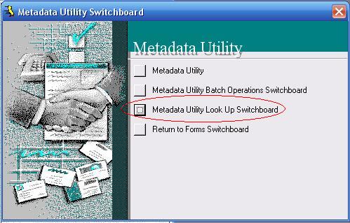 Metadata Utility – Look Up Switchboard
