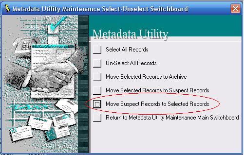 Metadata Utility - Operation - Maintenance Switchboard - Move Suspect Records to Selected Records