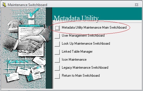Metadata Utility – Maintenance Switchboard - Main Maintenance Switchboard